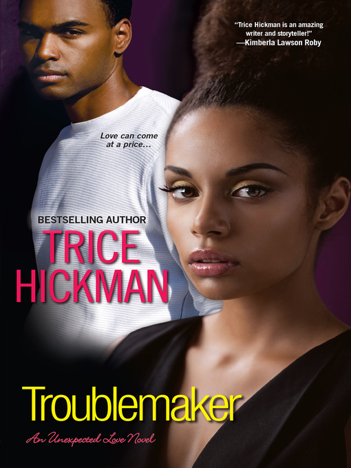 Title details for Troublemaker by Trice Hickman - Wait list